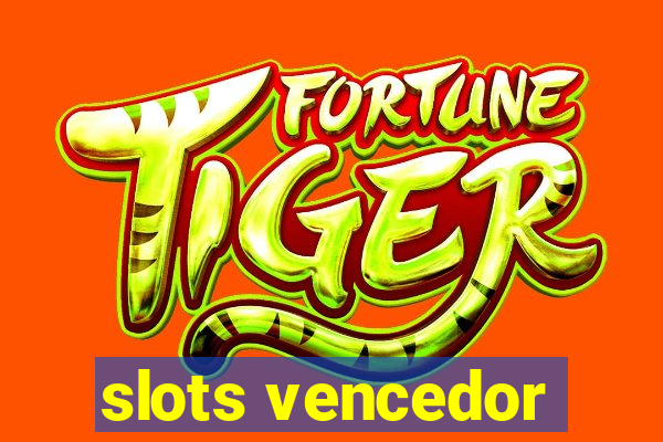 slots vencedor